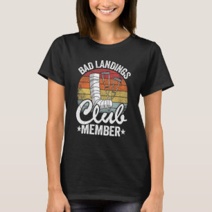 Bad Landing Club Mitglied wird gut verletzen gebro T-Shirt
