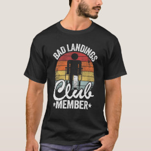 Bad Landing Club Mitglied wird gut verletzen gebro T-Shirt