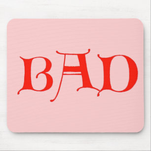 BAD Mouse Pad Mousepad