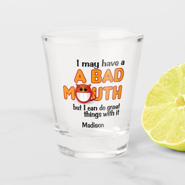 Bad Mouth individuelle Name Schnapsglas (Vorderseite)