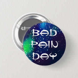 Bad Pain Day Customizable Galaxy Identity Button