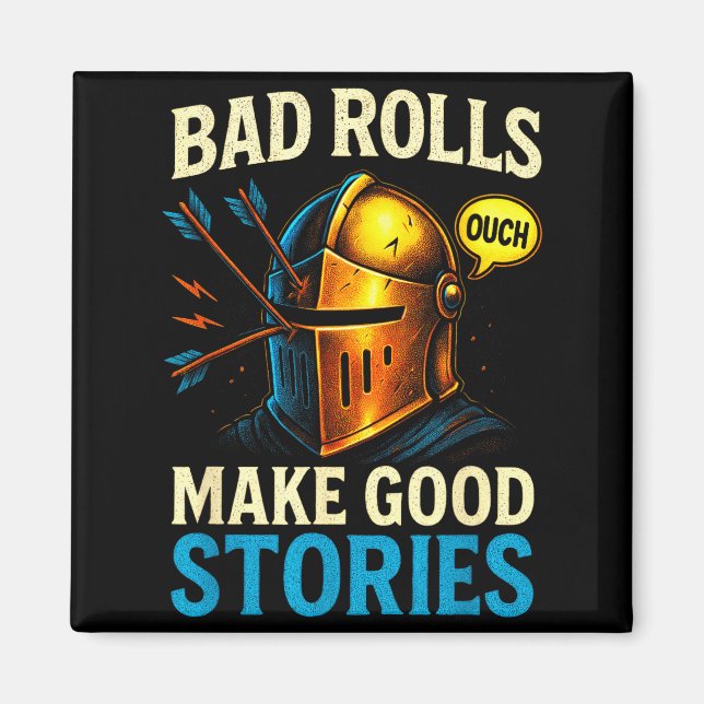 Bad Rolls Make Good Stories - Rpg Gaming Fun  Magnet (Vorne)