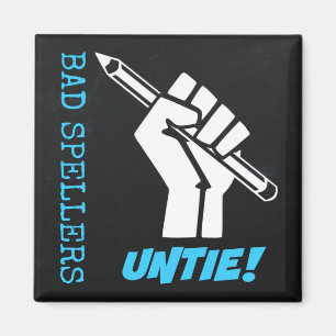 Bad Spellers Untie! Angestifteter Faustgrammar-Spa Magnet