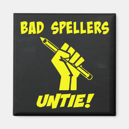 Bad Spellers Untie! Grammar Spaß Magnet