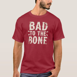 Bad to the Bone | Funny Halloween Skeleton T-Shirt