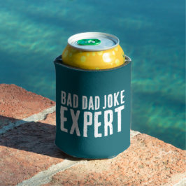 Bad Vater Joke Expert BOLD TYPOGRAPHIE Dosenkühler