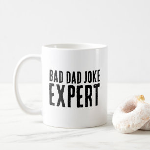 Bad Vater Joke Expert BOLD TYPOGRAPHIE Kaffeetasse