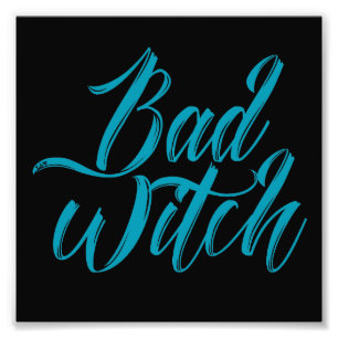 BAD WITCH lustiger Hals Fotodruck