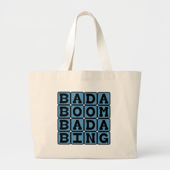 Bada Boom Bada Bing, Alliterative Onomatopoeia Jumbo Stoffbeutel (Vorne)