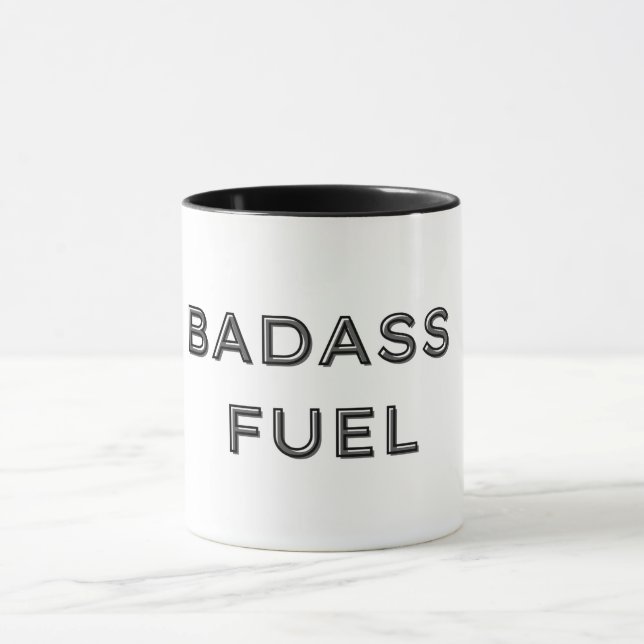 Badass Fuel Funny Spaß Tasse (Zentrum)