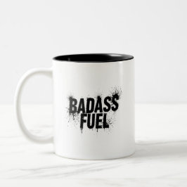 Badass Fuel Trendy Funny Zitat Zweifarbige Tasse