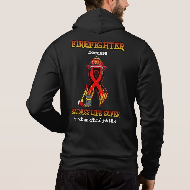 BADASS LIFE-SAVER...FIREFIGHTER HOODIE (Rückseite)