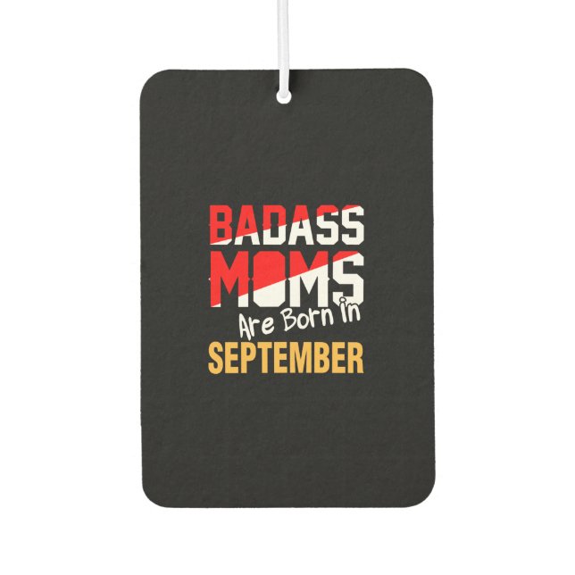 Badass-Mamas sind im September Geboren Autolufterfrischer (Vorderseite)
