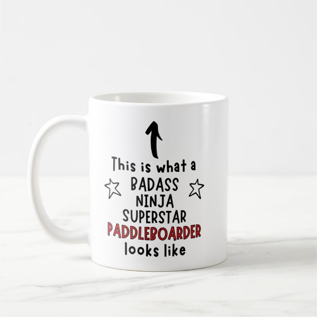 Badass, Ninja, Superstar, Paddleboarder Kaffeetasse (Links)