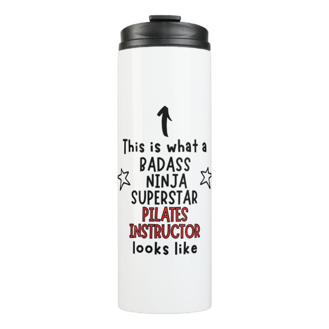Badass, Ninja, Superstar, Pilates Instructor Thermosbecher (Vorderseite)