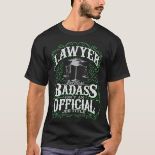 Badass Rechtsanwalt T-Shirt