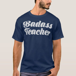 Badass Teacher Typografie T-Shirt
