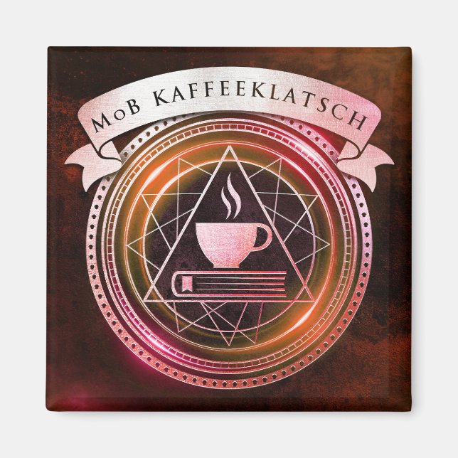Badasserie-Magier - Kaffeeklatsch Burgund Magnet (Vorne)