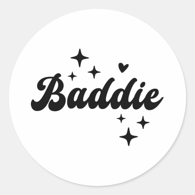Baddie Runder Aufkleber (Vorderseite)