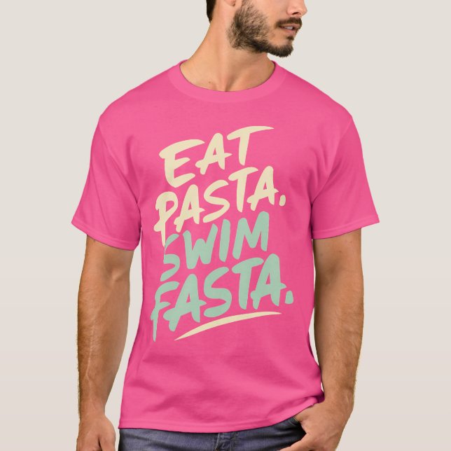 Baden Essen Pasta schwimmen Fasta Schwimmen T-Shirt (Vorderseite)