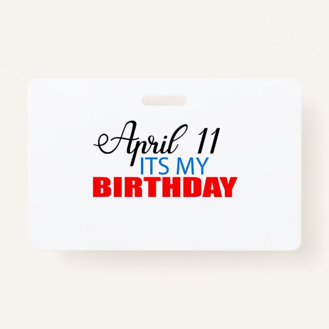 Badge 11 avril c'est mon anniversaire (Devant)