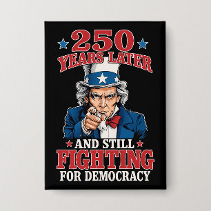 Badge 250 ans plus tard et toujours en lutte pour la dém