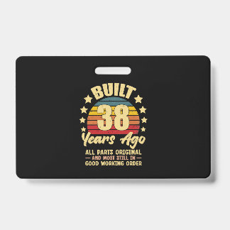 Badge 38 Years Ago All Parts Original 38th Birthday