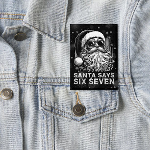Badge 67 Meme Drôle Santa Dit Six Sept Noël