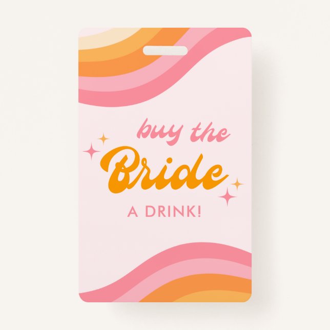 Badge Acheter La Mariée Un Verre Super Rose & Orange (Devant)