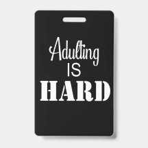 Badge Adulting est dur