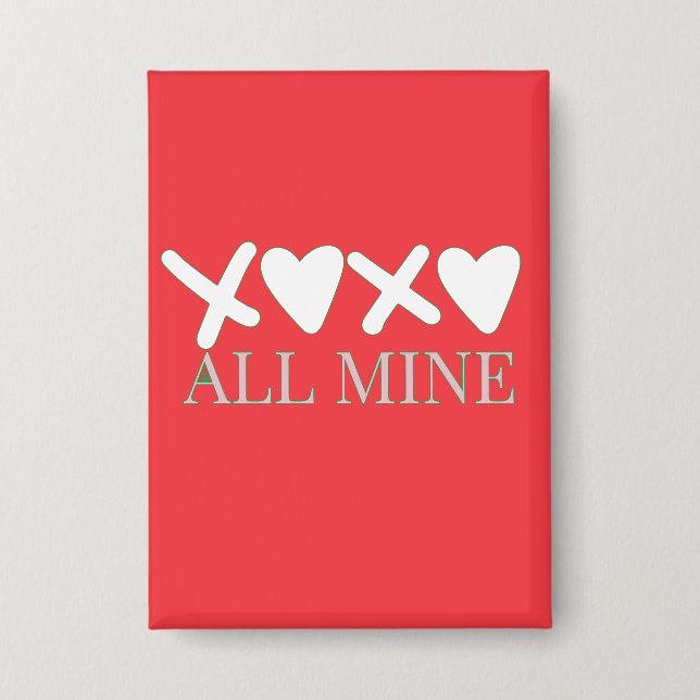 Badge ALL MINE XOXO Valentine Shirt - Minimal Love Desig (Recto)
