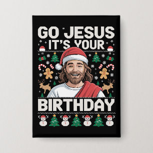 Badge Allez Jésus C'est Ton Anniversaire Sweat de Noël L