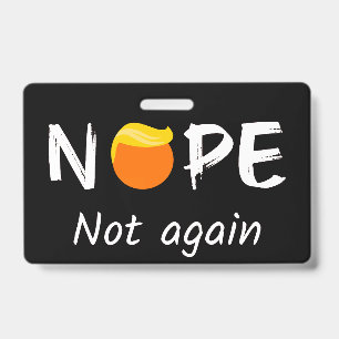 Badge Anti-Trump - Non, pas encore II