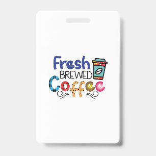 Badge Art café café fraîchement infusé