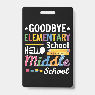 Badge Au revoir école primaire bonjour collège
