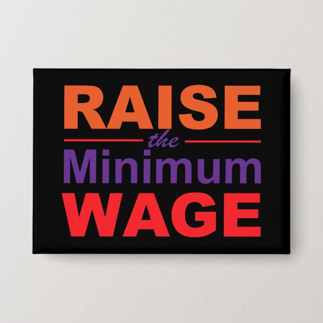 Badge Augmenter le salaire minimum (Recto)