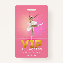 Badge Ballet VIP All Access Pass