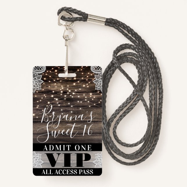 Badge Bois rustique & dentelle Lights Sweet 16 VIP Pass (Devant avec lanière)