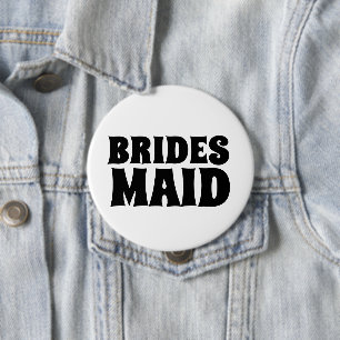 BADGE BOUTON ronD BRIDESMAID