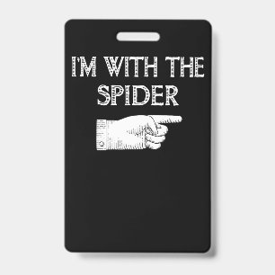 Badge Cadeau Araignée Je Suis Avec Le Costume D'araign