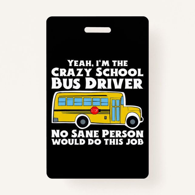 Badge Cadeau de chauffeur de bus Crazy School (Devant)