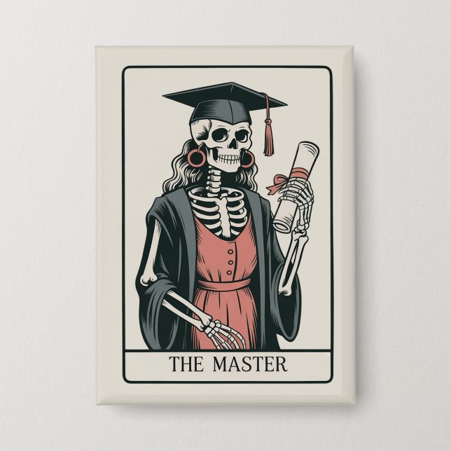 Badge Cadeau de fin d'études drôle de squelette diplômé  (Recto)