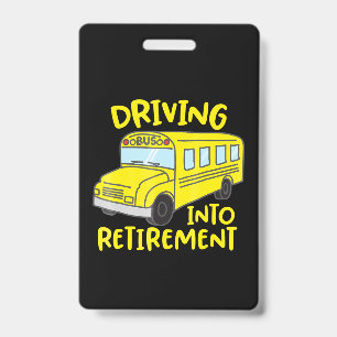 Badge cadeau de retraite amusant pour chauffeur de bus s