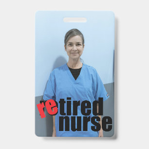 Badge cadeau de retraite d'infirmière photo avec message