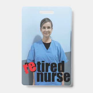 Badge cadeau de retraite d'infirmière photo avec message