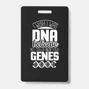 Badge Cadeau Scientifique   J'aurais Aimé être Hélicase 