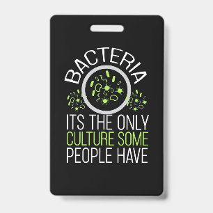 Badge Cadeau Scientifique   Les Bactéries C'est La Seule