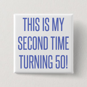Badge Carré 5 Cm 100e anniversaire Gag cadeau