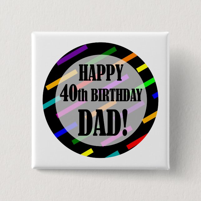 Badge Carré 5 Cm 40e anniversaire pour papa (Devant)
