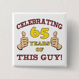 Badge Carré 5 Cm 65e cadeau d'anniversaire pour lui